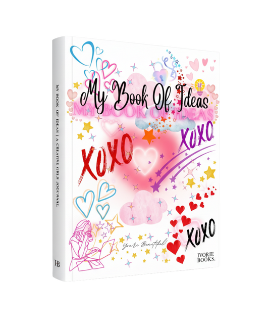 My Book of Ideas: A Creative Journal for Girls (Original Edition)